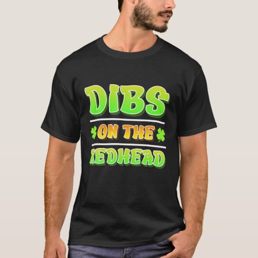 Dibs On The Redhead Funny Irish Mens St Patricks D T-shirt (Voorkant)