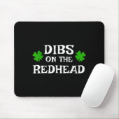 Dibs On The Redhead Funny St Patrick's Day Irish G Muismat (Met muis)