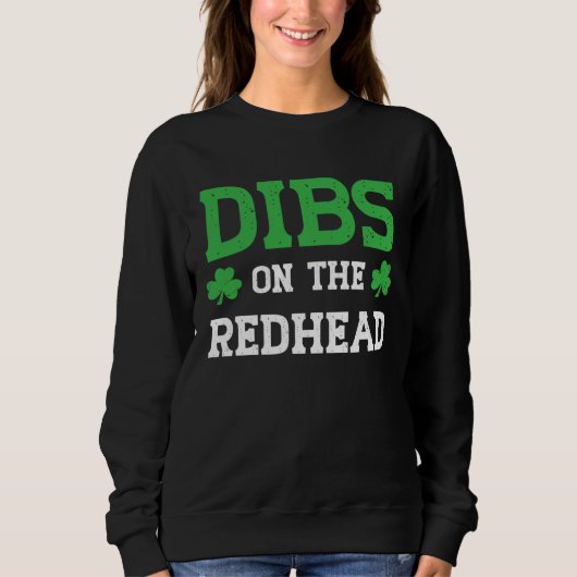 Dibs On The Redhead Funny St Patricks Day Trui (Voorkant)