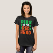 Dibs On The Redhead Irish Shamrock St Patrick's Da T-shirt (Voorkant volledig)