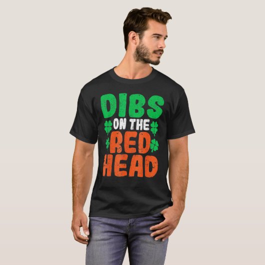 Dibs On The Redhead Irish Shamrock St Patrick's Da T-shirt (Voorkant volledig)