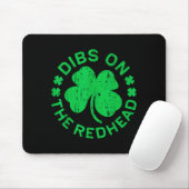 Dibs On The Redhead Shirt Men Women Funny St Patri Muismat (Met muis)