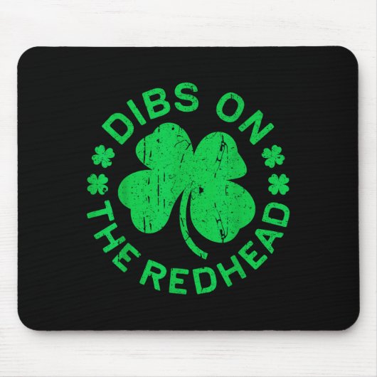 Dibs On The Redhead Shirt Men Women Funny St Patri Muismat (Voorkant)
