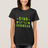Dibs On The Redhead _ St Patricks Day Ginger Irish T-shirt (Voorkant)