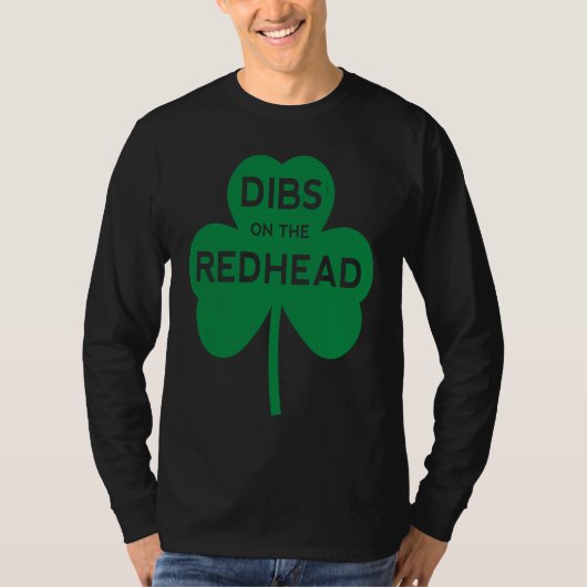 Dibs On The Redhead St Pattys Day Patricks Irish D T-shirt (Voorkant)