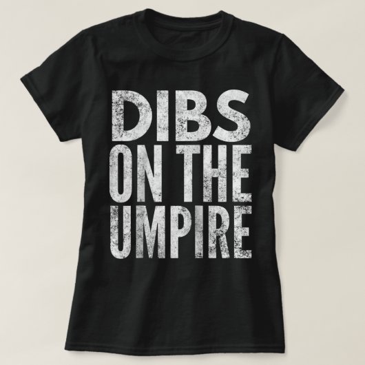 Dibs on the Umpire - Umpire's Wife Raglan Baseball T-shirt (Design voorkant)