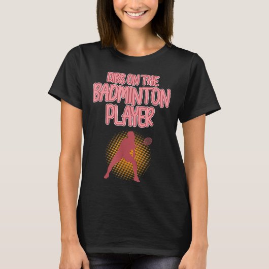 Dibs op Badminton Player Shuttle Coach Graphic T-shirt (Voorkant)