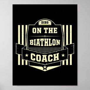 Dibs op de Biathlon Coach Gezegden Biatleet Quote Poster
