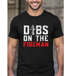 Dibs Op De Brandweerman - Brandweervrouw Vriendin T-shirt