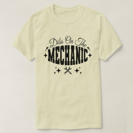 Dibs op de Mechanic Funny Mechanic's vrouw sarcasm T-shirt (Design voorkant)