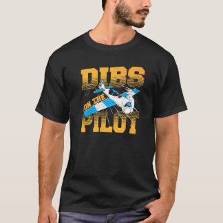 Dibs op de piloot luchtvaart piloten vrouw GIR T-shirt