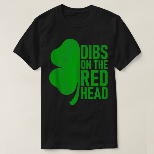Dibs op de rode Ierse Shamrock Lucky St Patric T-shirt (Design voorkant)