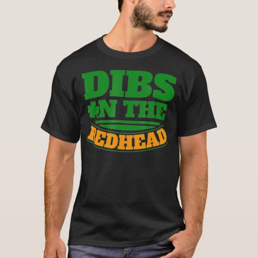 Dibs op de roodharige _1 t-shirt (Voorkant)