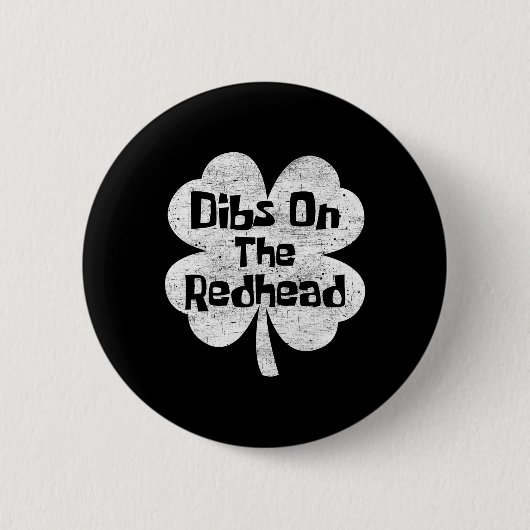 Dibs Op De Roodharige Funny Ierse St. Patrick's Da Ronde Button 5,7 Cm (Voorkant)