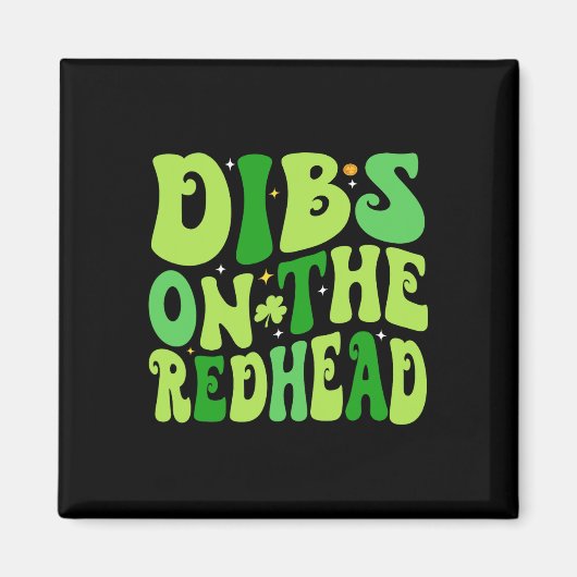 Dibs Op De Roodharige Funny Ierse St Patricks Dag  Magneet (Voorkant)