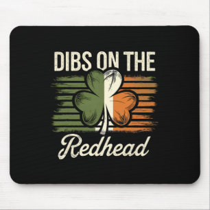 Dibs Op De Roodharige Funny Ierse St Patricks Dag Muismat