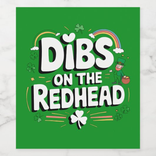 Dibs Op De Roodharige Funny St. Patrick's Dag Wijn Etiket (Enkel label)
