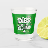 Dibs Op De Roodharige Funny St. Patrick's Day Shot Glas (Voorkant)