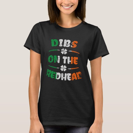 Dibs op de roodharige gember Saint Patrick's dag T-shirt (Voorkant)