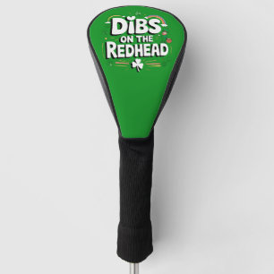 Dibs Op De Roodharige Grappige St. Patrick's Dag Golfheadcover