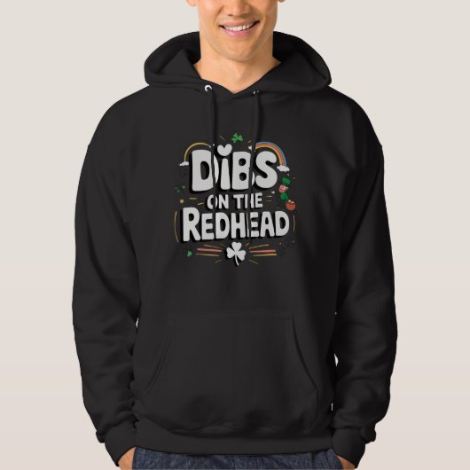 Dibs Op De Roodharige Grappige St. Patrick's Dag Hoodie (Voorkant)