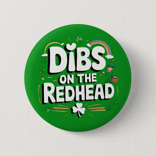 Dibs Op De Roodharige Grappige St. Patrick's Dag Ronde Button 5,7 Cm (Voorkant)