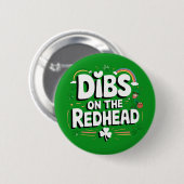 Dibs Op De Roodharige Grappige St. Patrick's Dag Ronde Button 5,7 Cm (Voorkant /achterkant)
