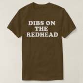 Dibs op de roodharige Ierse Ginger St Patricks Dag T-shirt (Design voorkant)
