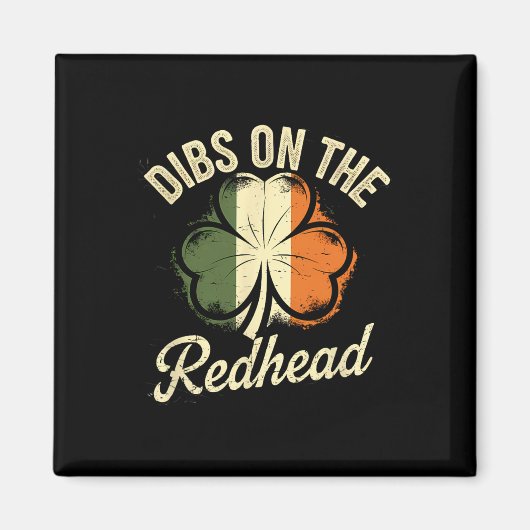 Dibs Op De Roodharige Ierse St. Patricks Dag Klave Magneet (Voorkant)
