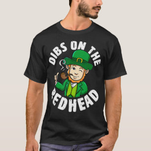 Dibs op de roodharige Saint Patricks Dag Grappig 2 T-shirt