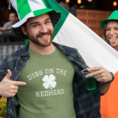 Dibs op de roodharige St. Patrick's dag T-shirt