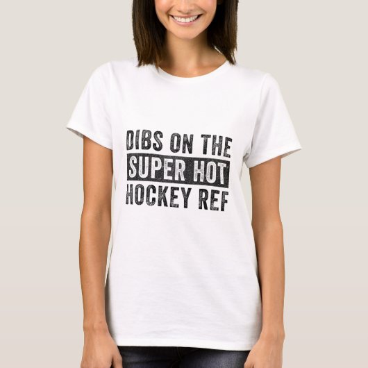 Dibs Op De Superhete Scheidsrechter Funny Echtgeno T-shirt (Voorkant)