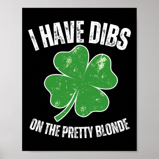 Dibs Op Het Mooie Blonde Grappige St. Patricks Dag Poster (Voorkant)