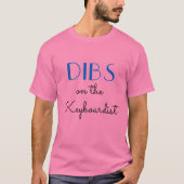 DIBS op Keyboardist T-Shirt (Voorkant)