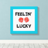DICE "FEELIN' LUCKY" CANVAS AFDRUK (Insitu (Houten vloer))