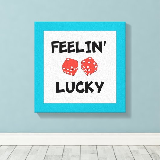 DICE "FEELIN' LUCKY" CANVAS AFDRUK (Insitu (Houten vloer))