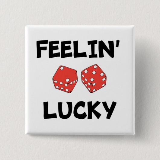 DICE "FEELIN' LUCKY" VIERKANTE BUTTON 5,1 CM (Voorkant)