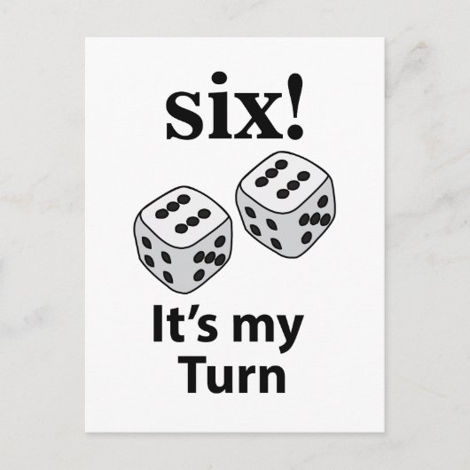 Dice Rolling Six Het is mijn beurt Roll Dice Briefkaart (Voorkant)