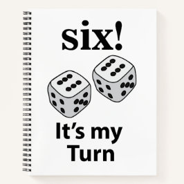 Dice Rolling Six Het is mijn beurt Roll Dice Notitieboek