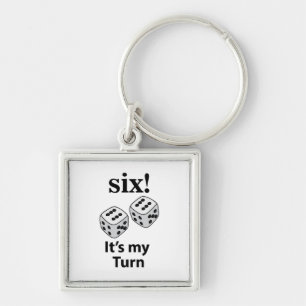 Dice Rolling Six Het is mijn beurt Roll Dice Sleutelhanger