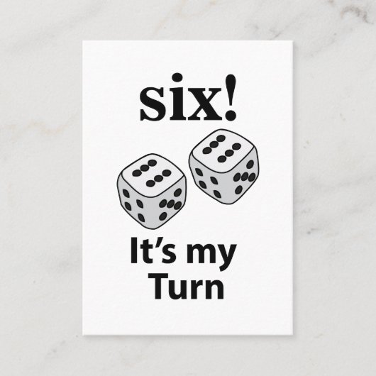 Dice Rolling Six Het is mijn beurt Roll Dice Visitekaartje (Voorkant)