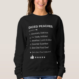 Diced Peaches Definition Betekenis grappig Trui