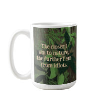 Dichter bij de Natuur, verder van Idiots