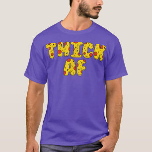 Dick Af Thicc Club Funny Pizza Design Workout T-shirt