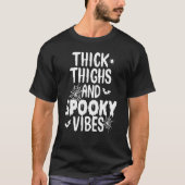 Dick Dingen en spekke Vibes Cute Halloween Day B T-shirt (Voorkant)