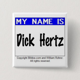 Dick Hertz Vierkante Button 5,1 Cm