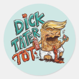 Dick-Tater-Tot Ronde Sticker