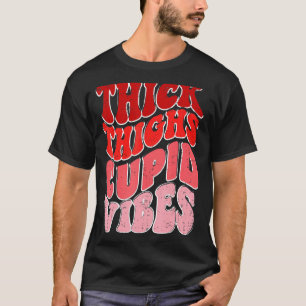 Dick Thighs & Cupid Vibes Valentijns Love Cupid R T-shirt