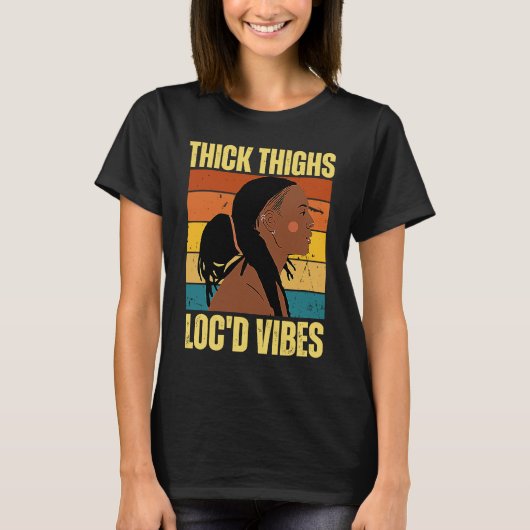 Dick Thighs en Locd Vibes Black History Maand D T-shirt (Voorkant)