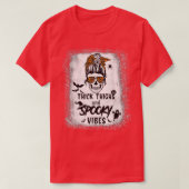 Dick Thighs en Spooky Vibes Bleaching Messy Bun S T-shirt (Design voorkant)